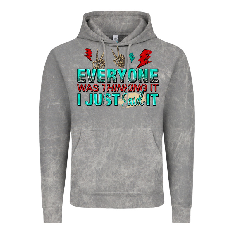 Everyone Was Thinking It I Just Said Vintage Hoodie by NancyCooperArtShop | Teevron