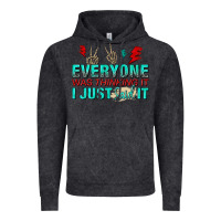 Vintage Black everyone was thinking it i just said Vintage Hoodie - NancyCooperArtShop