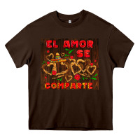 Chocolate Brown el amor se comparte with churros Heavy Core Tee - AdoDesignShop