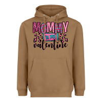 Toasted Coconut mommy is my valentine Heavyweight Hoodie - OliviaCreatesArt
