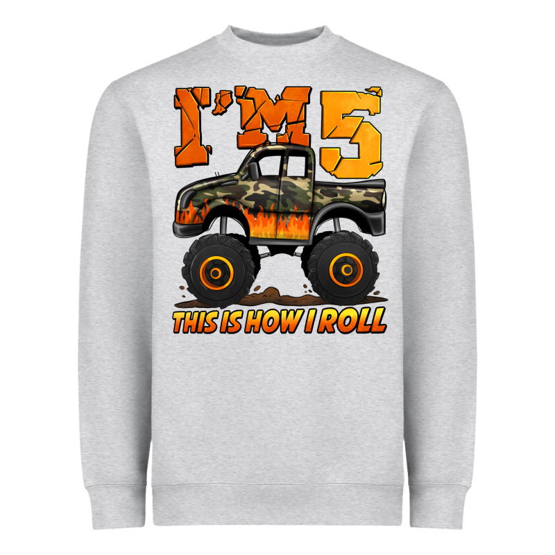 I'm Five This Is How I Roll Monster Truck Birthday Heavyweight Sweatshirt by Jasminsmagicworld | Teevron
