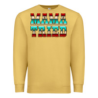 Antique Gold Mama Tried Serape Premium Sweatshirt - CowCowDesign