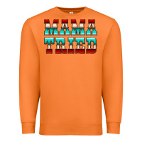 Carrot Mama Tried Serape Premium Sweatshirt - CowCowDesign