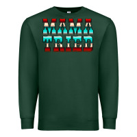 Sports Green Mama Tried Serape Premium Sweatshirt - CowCowDesign