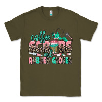 Army Green coffee scrubs and rubber gloves Classic Tee - MaliasSmallBusiness