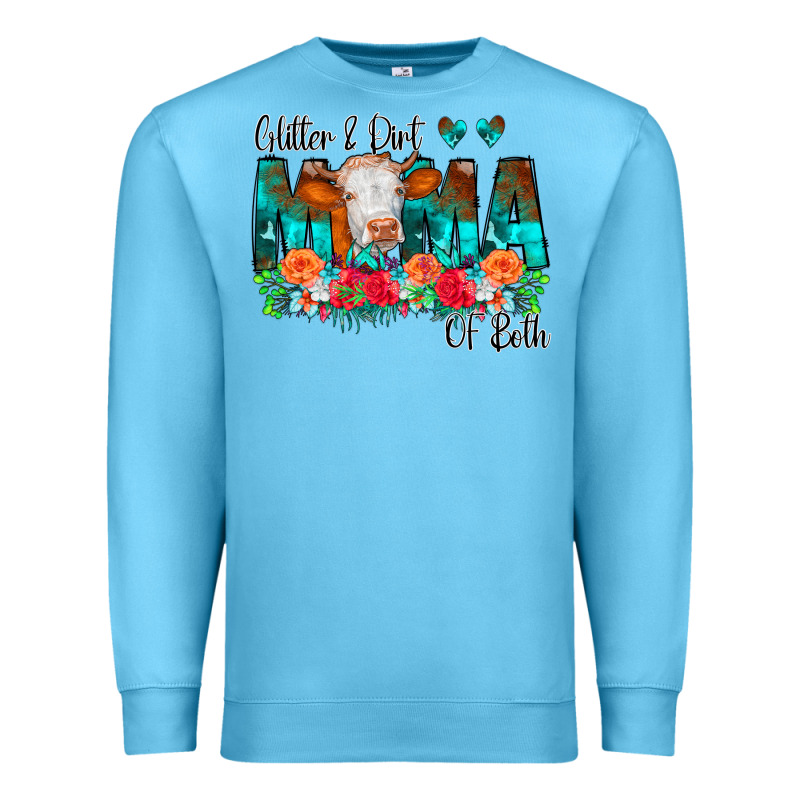 Glitter Dirt Mama Of Both Cow Flowers Premium Sweatshirt by CowCowDesign | Teevron