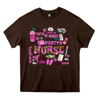 Chocolate Brown come on nurse lets go party Heavy Core Tee - AdoDesignShop