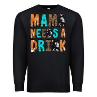 Black Mama Needs a Drink Premium Sweatshirt - CowCowDesign