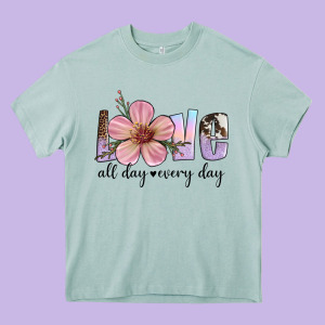 Love All Day Every Day Heavy Core Tee Designed By Artiststas