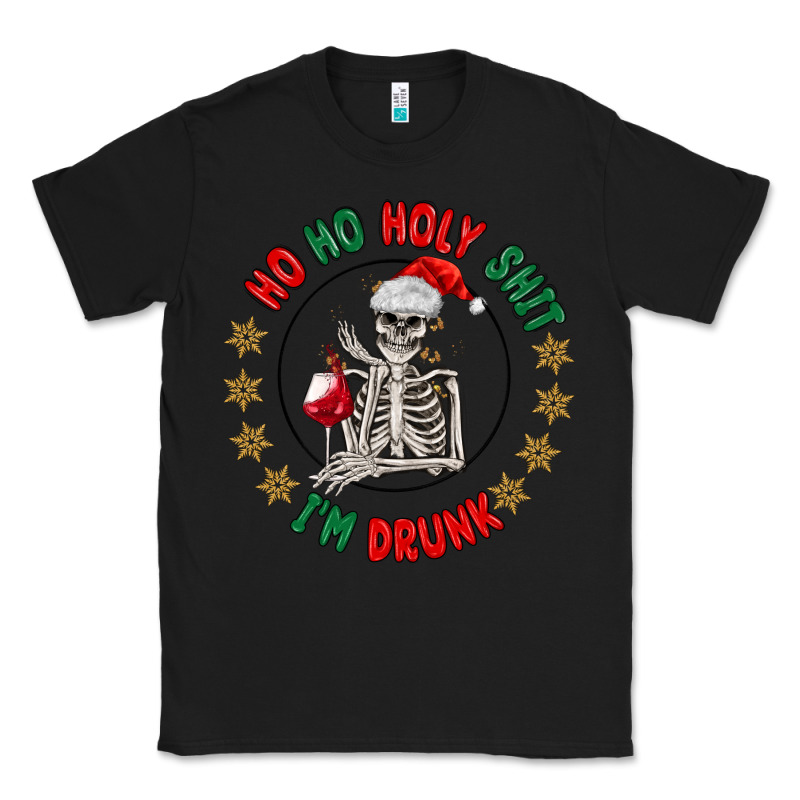 Ho Ho Holly Shit Skeleton Santa Classic Tee by MaliasSmallBusiness | Teevron