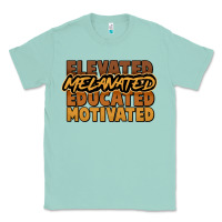 Seafoam elevated melanated educated motivated Classic Tee - NancyCooperArtShop