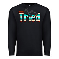 Black Mama Tried Premium Sweatshirt - CowCowDesign