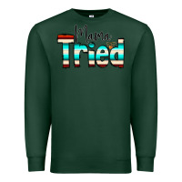 Sports Green Mama Tried Premium Sweatshirt - CowCowDesign