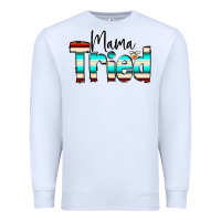 White Mama Tried Premium Sweatshirt - CowCowDesign