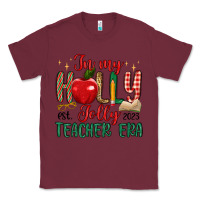 Burgundy in my holly jolly teacher era Classic Tee - MaliasSmallBusiness