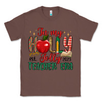 Chestnut in my holly jolly teacher era Classic Tee - MaliasSmallBusiness