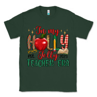 Sports Green in my holly jolly teacher era Classic Tee - MaliasSmallBusiness