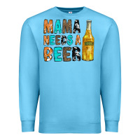 Ocean Blue Mama Needs a Beer Premium Sweatshirt - CowCowDesign