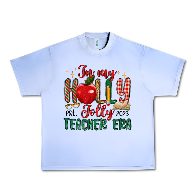 In My Holly Jolly Teacher Era Urban Heavy Tee by MaliasSmallBusiness | Teevron