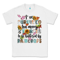 White ive survived too many storms to bebothered by rain Classic Tee - MaliasSmallBusiness