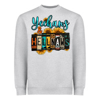 Yeehaws And Hellnaws Heavyweight Sweatshirt | Teevron
