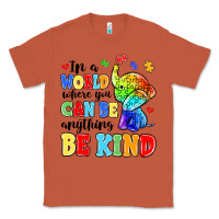 Copper in a world where you can be anything be kind Classic Tee - MaliasSmallBusiness