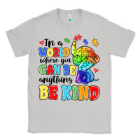 Moon Dust in a world where you can be anything be kind Classic Tee - MaliasSmallBusiness