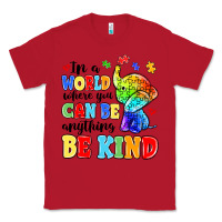 Red in a world where you can be anything be kind Classic Tee - MaliasSmallBusiness