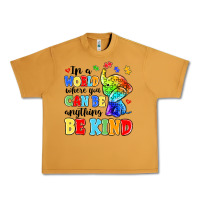 Peanut Butter in a world where you can be anything be kind Urban Heavy Tee - MaliasSmallBusiness