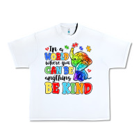 White in a world where you can be anything be kind Urban Heavy Tee - MaliasSmallBusiness