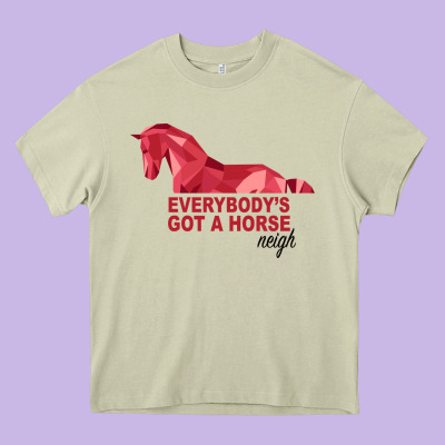 Everybody's Got A Horse Neigh Heavy Core Tee Designed By Bettercallsaul