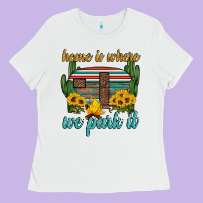 Home Is Where We Park It Ladies Tee Designed By Artiststas
