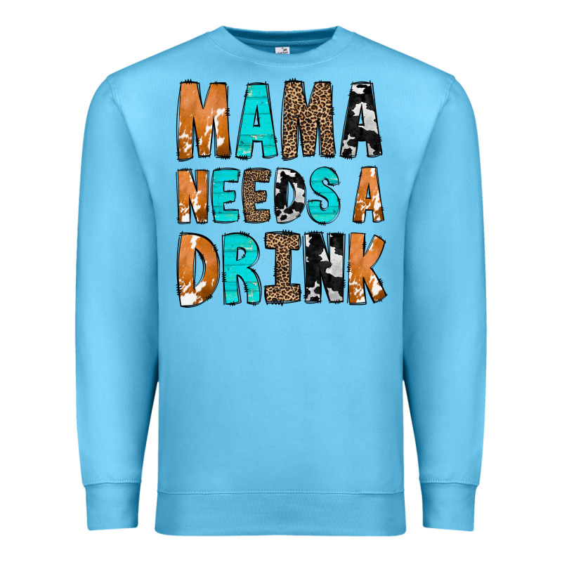 Mama Needs A Drink Premium Sweatshirt by CowCowDesign | Teevron