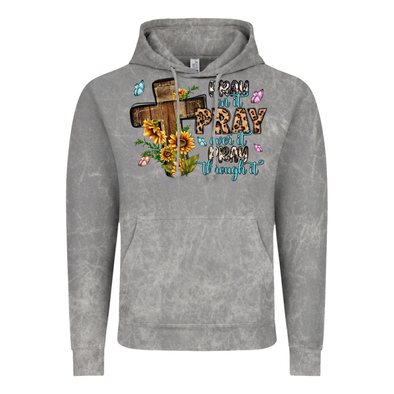 Pray On It Pray Over It Pray Through It Vintage Hoodie by MaliasSmallBusiness | Teevron