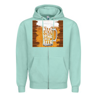 Seafoam keep calm and drink cold beer Zipper Hoodie - TumblerDesignByShophia