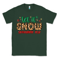 Sports Green let it snow somewhere else Classic Tee - MaliasSmallBusiness