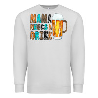 Dove Grey Mama Needs a Drink Premium Sweatshirt - CowCowDesign