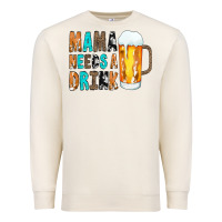Sandshell Mama Needs a Drink Premium Sweatshirt - CowCowDesign