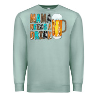 Seafoam Mama Needs a Drink Premium Sweatshirt - CowCowDesign
