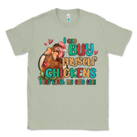 Matcha i can buy myself chickens i can hatch my own eggs Classic Tee - MaliasSmallBusiness