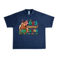 Navy i can buy myself chickens i can hatch my own eggs Urban Heavy Tee - MaliasSmallBusiness