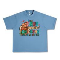 Pebble Blue i can buy myself chickens i can hatch my own eggs Urban Heavy Tee - MaliasSmallBusiness