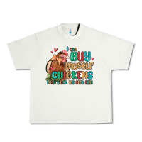 Pistachio i can buy myself chickens i can hatch my own eggs Urban Heavy Tee - MaliasSmallBusiness
