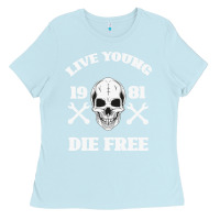Baby Blue Live Young Die Free Ladies Tee - Bettercallsaul