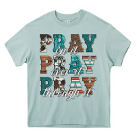 Arona pray on it pray over it pray through it Heavy Core Tee - Artiststas