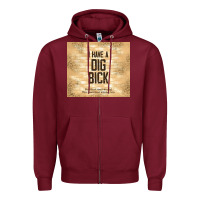 Burgundy sarcastic funny i have a dig bick Zipper Hoodie - TumblerDesignByShophia