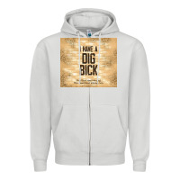 Dove Grey sarcastic funny i have a dig bick Zipper Hoodie - TumblerDesignByShophia