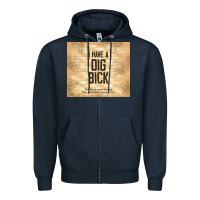 Navy sarcastic funny i have a dig bick Zipper Hoodie - TumblerDesignByShophia