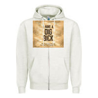 Oatmeal Heather sarcastic funny i have a dig bick Zipper Hoodie - TumblerDesignByShophia