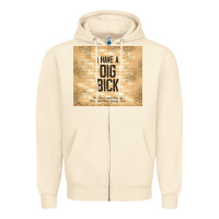 Sandshell sarcastic funny i have a dig bick Zipper Hoodie - TumblerDesignByShophia